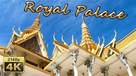 The Royal Palace And Wat Preah Keo In Phnom Penh Cambodia 4k Travel