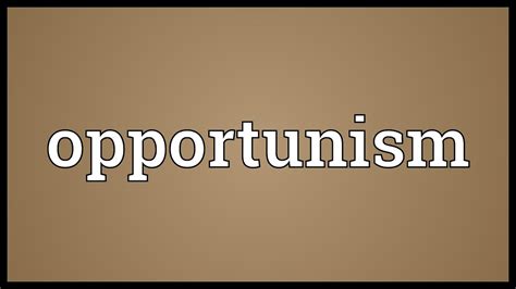 Opportunism Meaning - YouTube