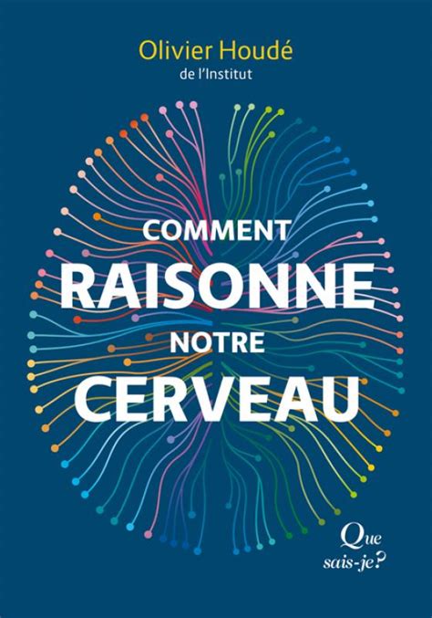 Comment Raisonne Notre Cerveau Facult Soci T S Et Humanit S