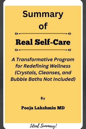 Summary Of Real Self Care A Transformative Program For Redefining