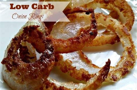 Low Carb Onion Rings Moore Or Less Cooking