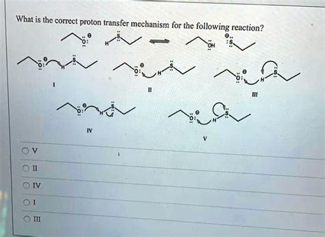 SOLVED: What is the correct proton transfer mechanism for the following ...