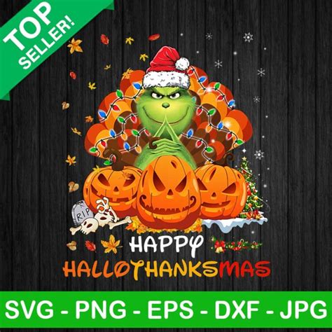 The Grinch Happy Hallothanksmas PNG Grinch Pumpkin Hallothanksmas