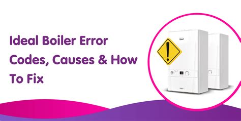 Ideal Boiler Error Codes Fault Codes Problems Boiler Central