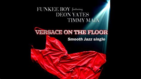 Versace On The Floor Funkee Boy Smooth Jazz YouTube