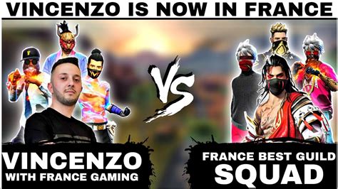 Vincenzo With France Gaming Vs France Best Guild Squad Clash Squad