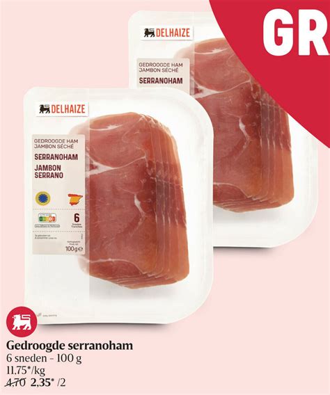 Gedroogde Serranoham 100g Promotie Bij Delhaize