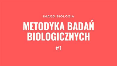 Metodyka Bada Biologicznych Skuteczne Strategie I Celowy Plan