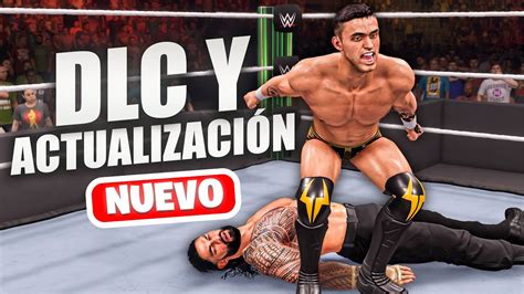 Wwe K Nuevo Dlc Stand Back Y Actualizaci N Youtube