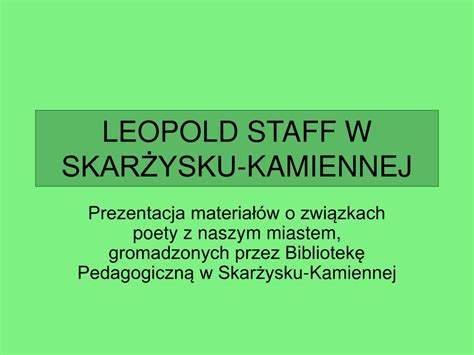 Ppt Leopold Staff W Skar Ysku Kamiennej Powerpoint Presentation Free