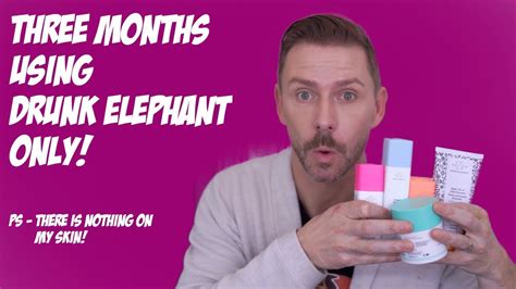 Three Months Using Drunk Elephant Only Youtube