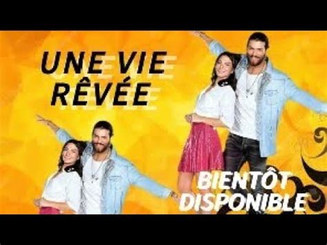 Une Vie R V E Bient T Sur Novelas Tv Votre Nouvelle Feuilleton Turque