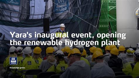 Yara S Inaugural Event Opening The Renewable Hydrogen Plant Youtube