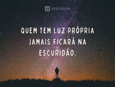 As Melhores Frases Inspiradoras Pensador