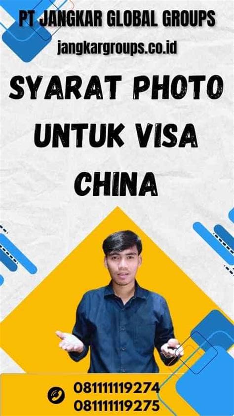 Syarat Photo Untuk Visa China Jangkar Global Groups