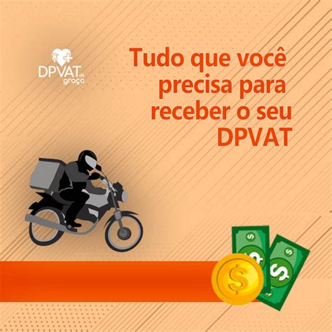 Como Receber Dpvat Como Dar Entrada No Dpvat