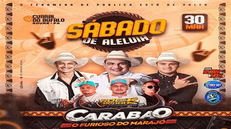 CD AO VIVO CARABAO O FURIOSO DO MARAJÓ EM SOURE 30 03 2024 DJ TOM