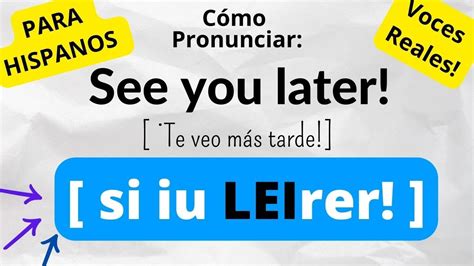 Como Se Pronuncia See You Later Ingles En Espa Ol Ejemplos Reales