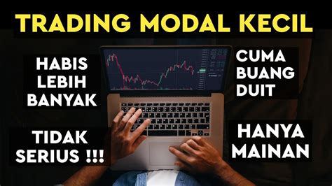 5 Kenyataan Buruk Yang Akan Terjadi Ketika Trading Forex Modal Kecil