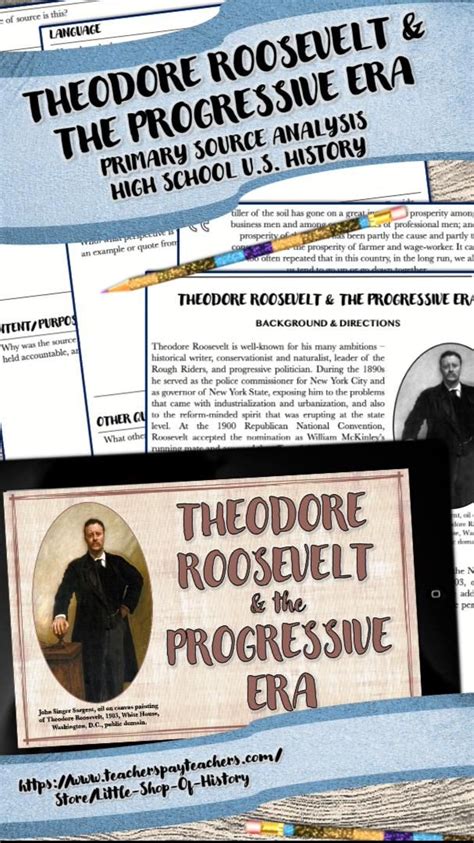 Theodore Roosevelt And The Progressive Era Primary Source Analysis For High School History