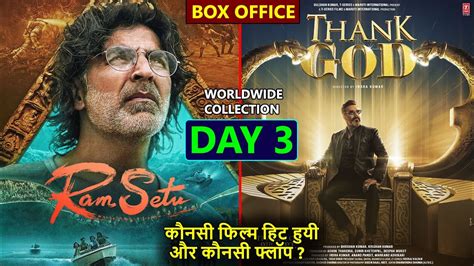 Ram Setu Vs Thank God Box Office Collection Day 3 Ram Setu And Thank God