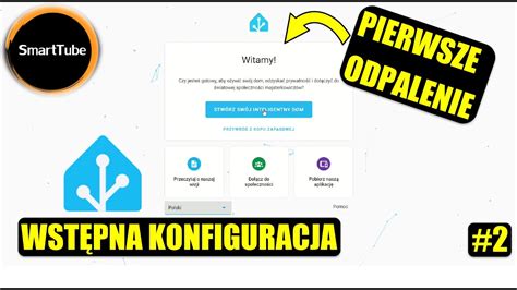 PL Pierwsze Odpalenie Home Assistant Encje Grupy Kopia Zapasowa Itp