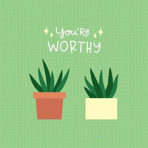 Premium Vector Quotes Of The Day You Are Worthy