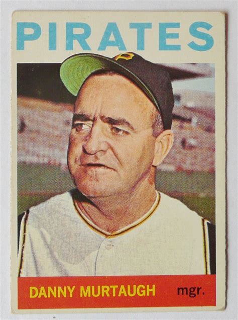 Danny Murtaugh Pittsburgh Pirates 1964 1 Frank Kelsey Flickr