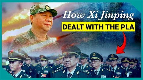 Ccp The Pla Part How Xi Jinping Obtained Control Of The Pla