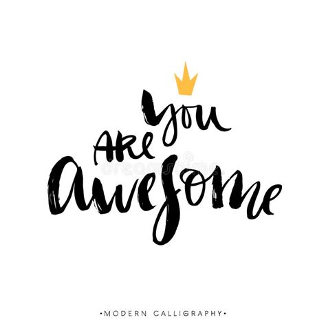 You Are Awesome Modern Brush Calligraphy Handwritten Lettering Stock