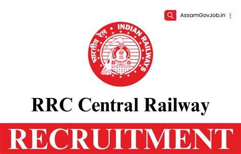 RRC Central Railway Apprentice Recruitment 2023 For 2409 Posts Assam