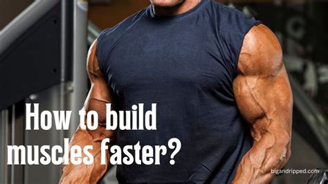 How To Build Muscle Faster 5 Factors To Consider For Men