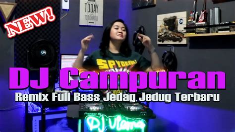 Dj Campuran Fyp Tiktok Viral Full Bass Jedag Jedug Sound Kane Dj