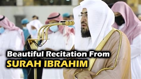 Beautiful Recitation From Surah Ibrahim Sheikh Baleelah