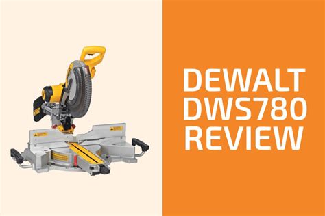 Dewalt Dws780 Review A Miter Saw Worth Getting Handymans World