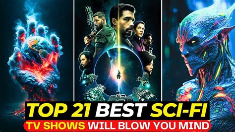 Top 21 Mind Bending SCI FI TV Shows That Ll Take Your Breath Away In