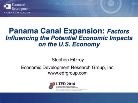 Ppt Panama Canal Expansion Factors Influencing The Potential Economic Impacts On The Us