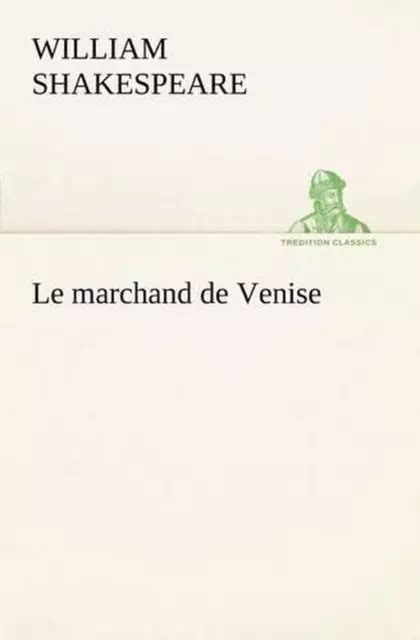 Le Marchand De Venise By William Shakespeare French Paperback Book