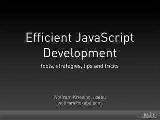 Efficient Javascript Development Ppt