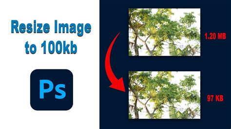 How To Resize Image To 100kb In Adobe Photoshop Youtube