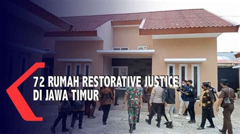 72 Rumah Restorative Justice Untuk Penegakan Hukum Di Jawa Timur