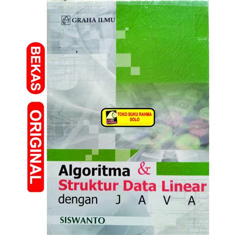 Jual Algoritma Dan Struktur Data Linear Linier Dengan Java Siswanto