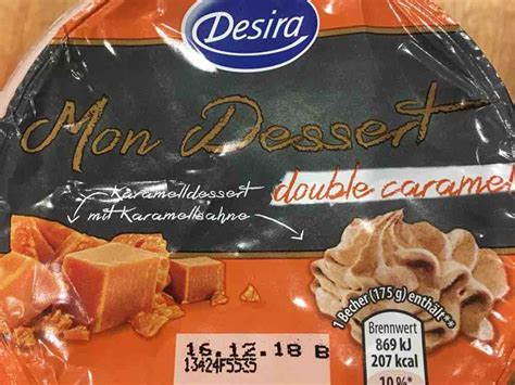 Desira Mon Dessert Double Caramel Kalorien Desserts Fddb