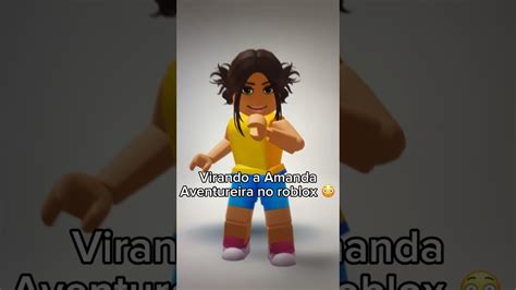 Virando A Amanda Aventureira No Roblox Roblox Shorts Youtube