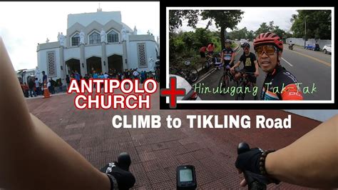 ANTIPOLO CHURCH Mass Complete Climb To Tikling Road Tak Tak ROMMEL