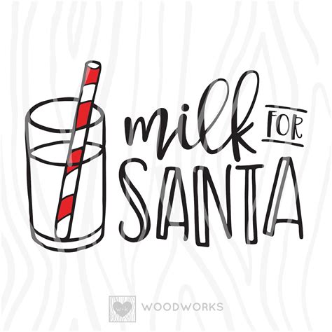 Svg Dxf Christmas Milk For Santa Glass Of Milk For Santa Etsy