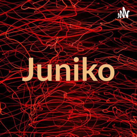 Juniko | Podcast on Spotify