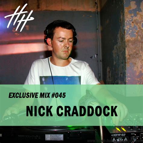 Stream HH MIX 045 NICK CRADDOCK By Hush House Listen Online For