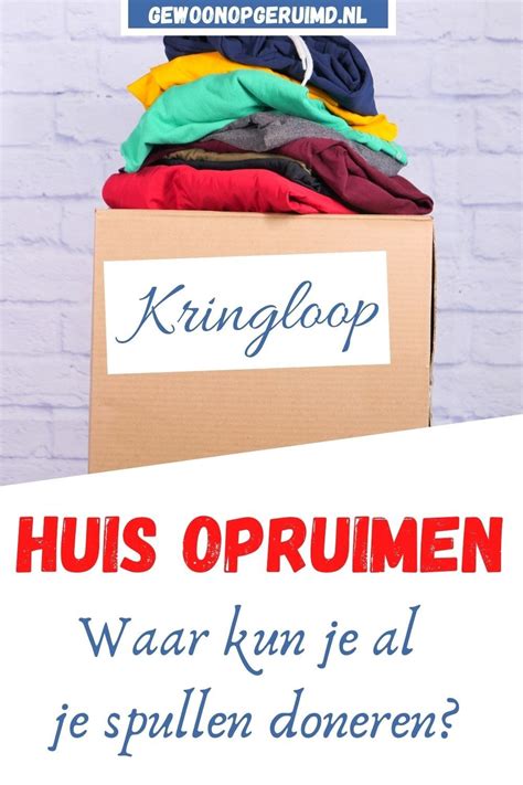 Waar Kun Je Met Je Spullen Terecht Na Het Opruimen Van Je Huis Artofit