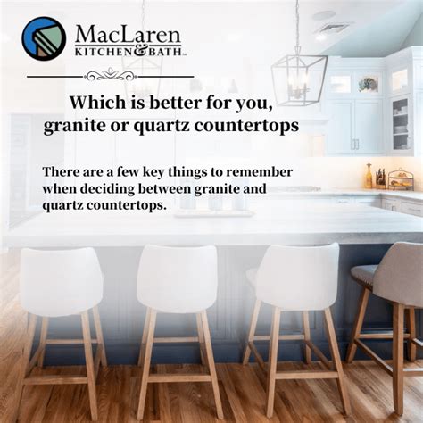 Quartz Vs Granite Countertops Pros And Cons Maclaren Kitchen And Bath